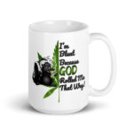 I'm Blunt Because GOD Rolled Me That Way White glossy mug